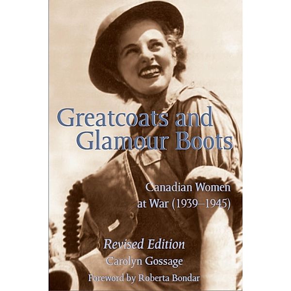 Greatcoats and Glamour Boots, Carolyn Gossage