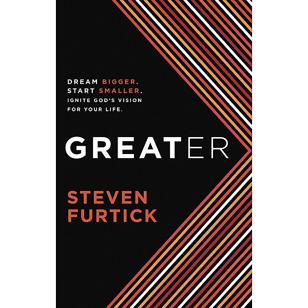 Greater, Steven Furtick