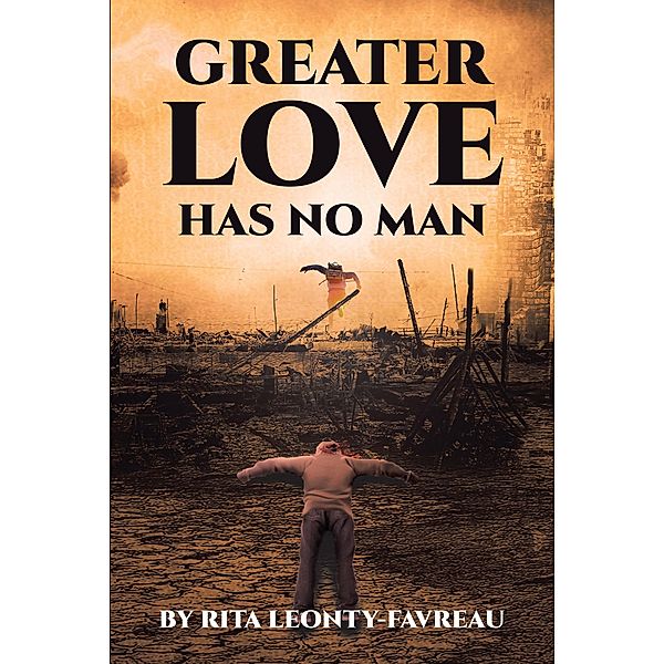 Greater Love Has No Man, Rita Leonty-Favreau