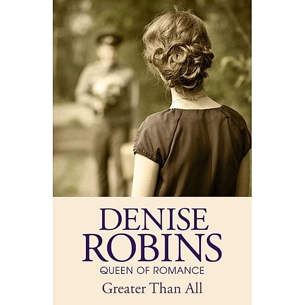 Greater Than All, Denise Robins
