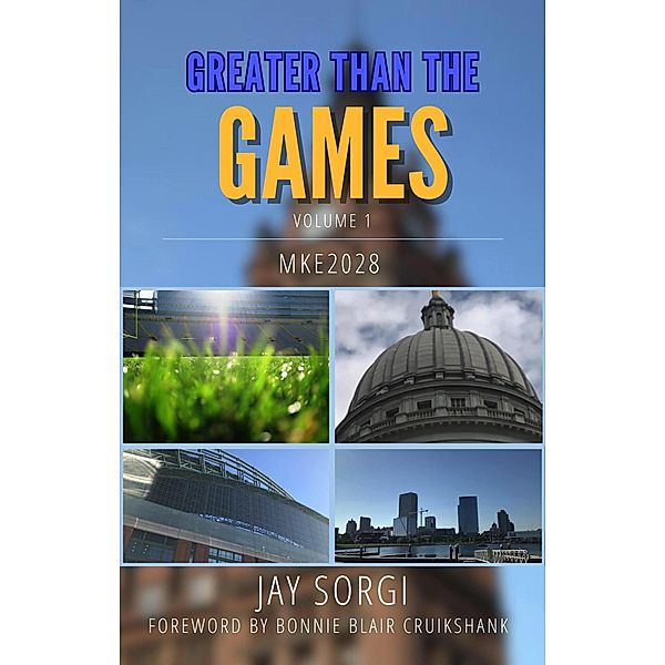 Greater Than the Games / Greater Than the Games, Jay Sorgi