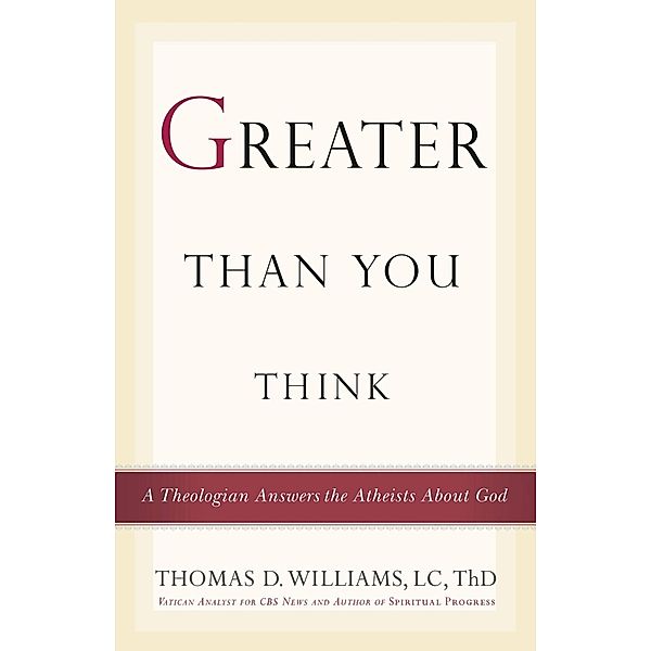 Greater Than You Think, Thomas D. Williams