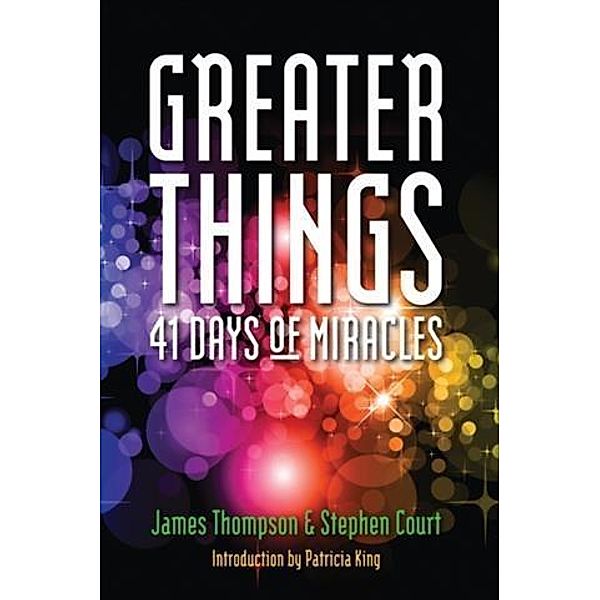 Greater Things, James Thompson