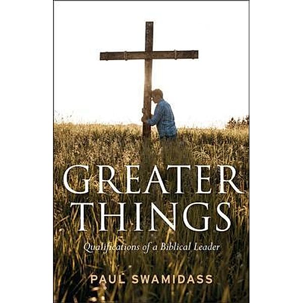 Greater Things, Paul Swamidass