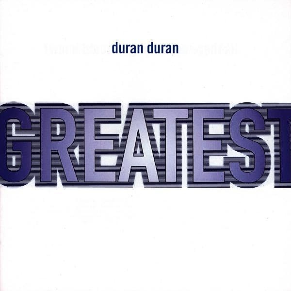 Greatest, Duran Duran