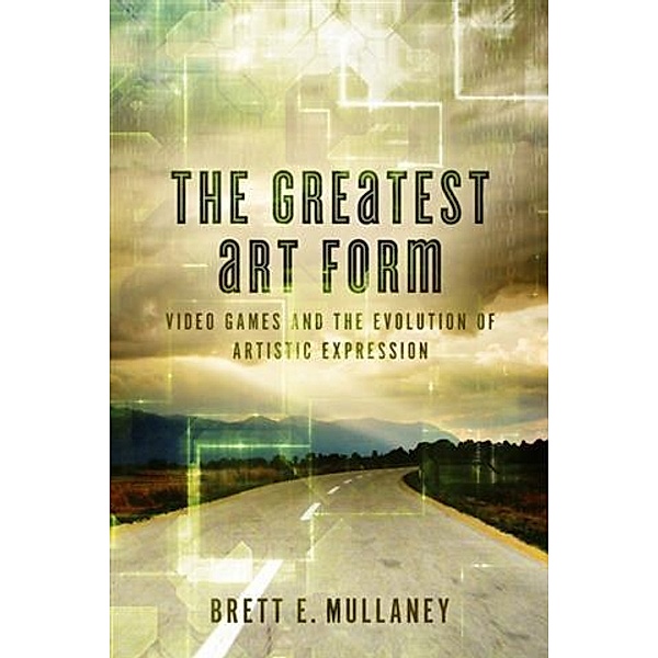 Greatest Art Form, Brett E. Mullaney