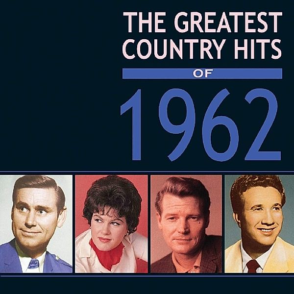 Greatest Country Hits Of 1962, Various