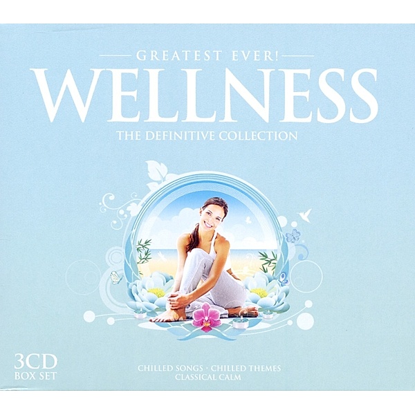 Greatest Ever Wellness (3 CDs), Diverse Interpreten
