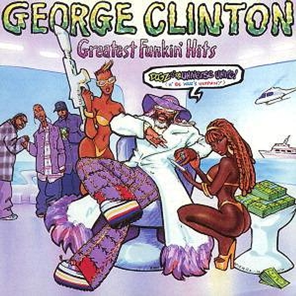Greatest Funkin' Hits, George Clinton