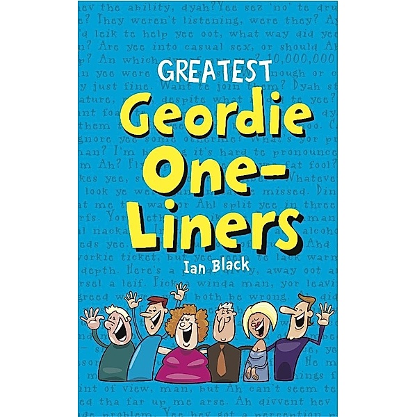 Greatest Geordie One-Liners, Ian Black, Leslie Black