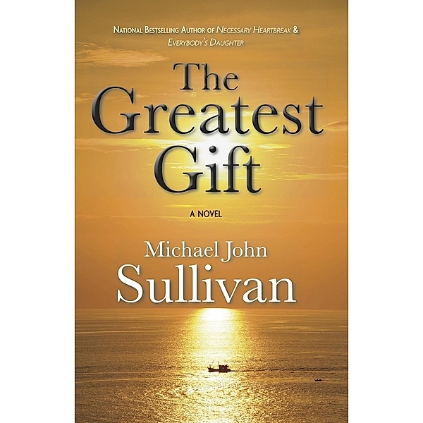 Greatest Gift, Michael John Sullivan