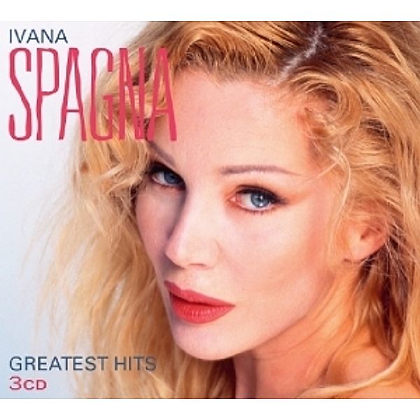 Greatest Hits, Ivana Spagna