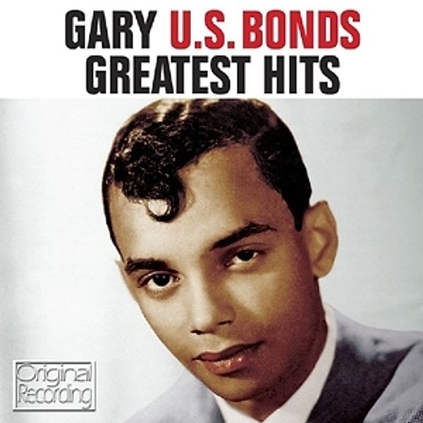 Greatest Hits, Gary U.S. Bonds