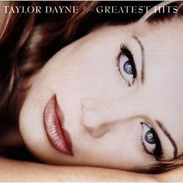 Greatest Hits, Taylor Dayne