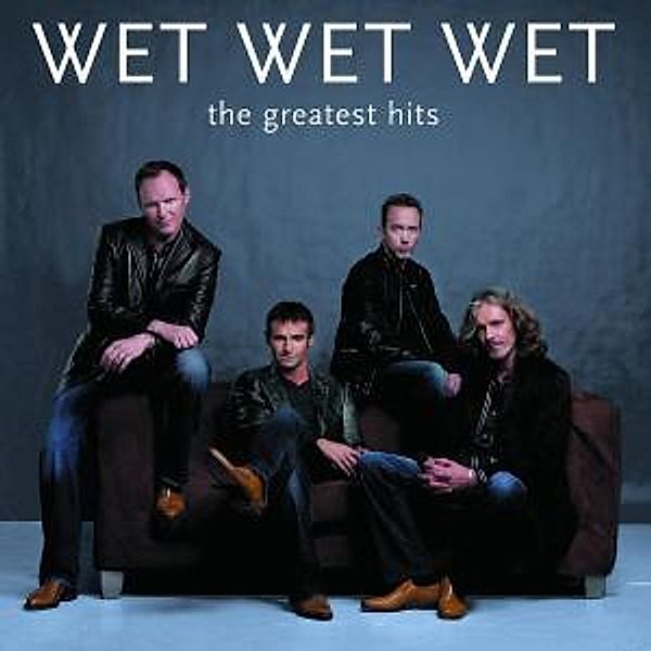 Greatest Hits, Wet Wet Wet