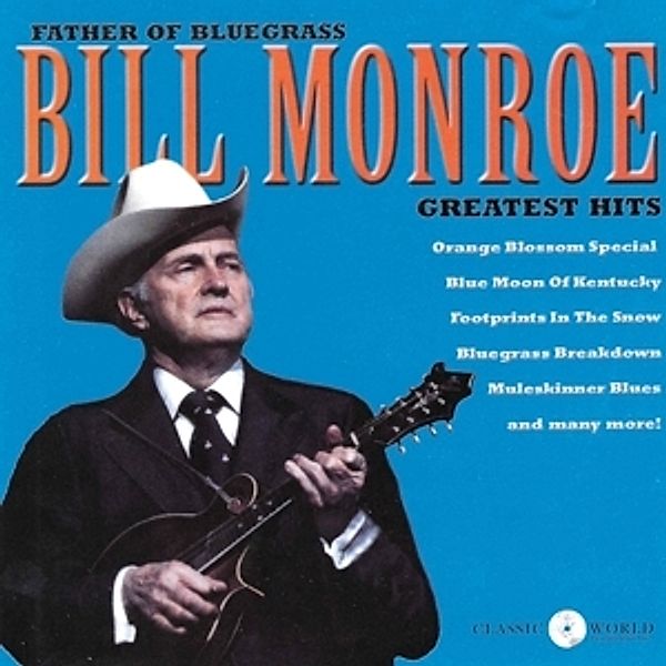 Greatest Hits, Bill Monroe