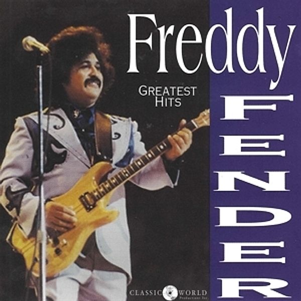 Greatest Hits, Freddy Fender