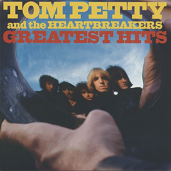 Greatest Hits, Tom Petty & The Heartbreakers