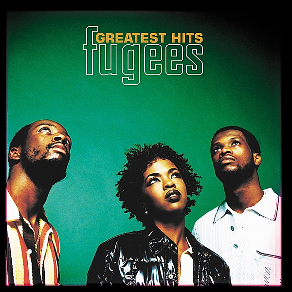 Greatest Hits, Fugees