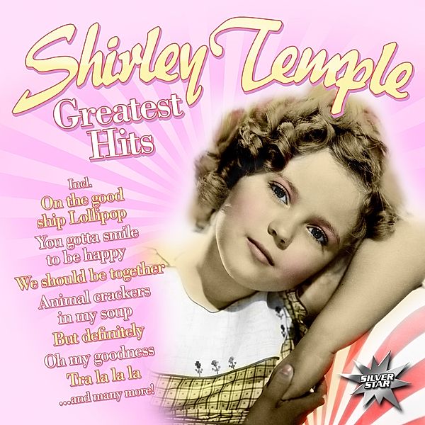 Greatest Hits, Shirley Temple