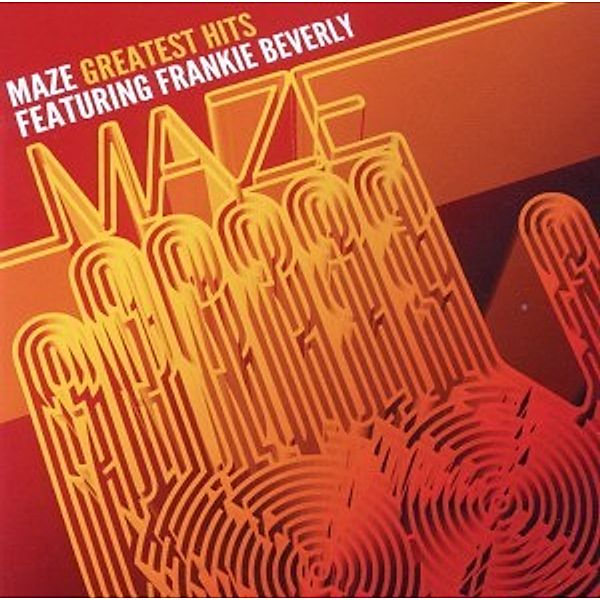 Greatest Hits/35 Years Of Soul, Maze Feat. Frankie Beverly