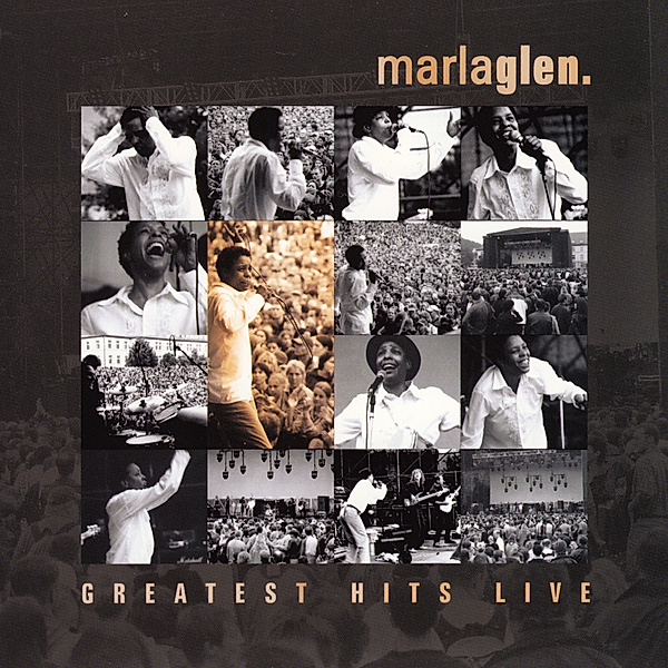 Greatest Hits Live, Marla Glen