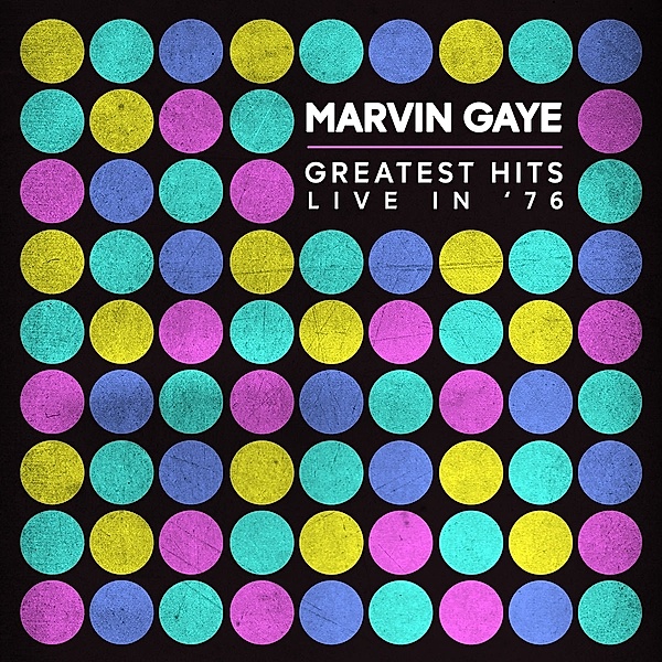 Greatest Hits Live In '76, Marvin Gaye