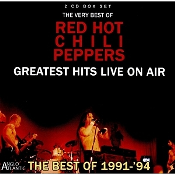 Greatest Hits Live On Air 1991-94, Red Hot Chili Peppers