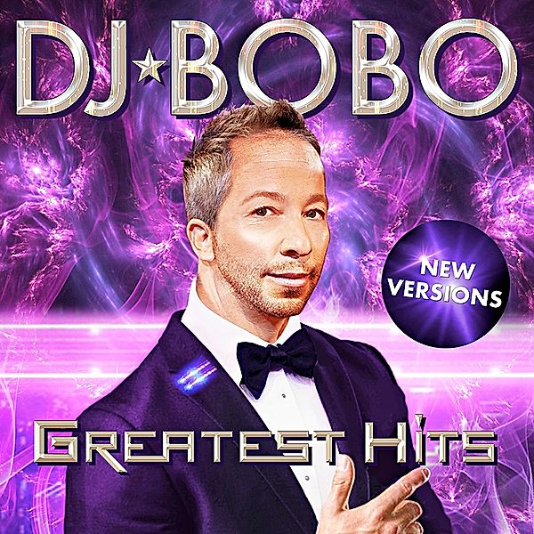 Greatest Hits - New Versions (2 CDs), DJ Bobo