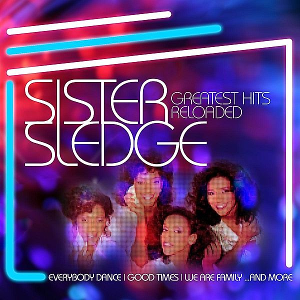 Greatest Hits Reloaded, Sister Sledge