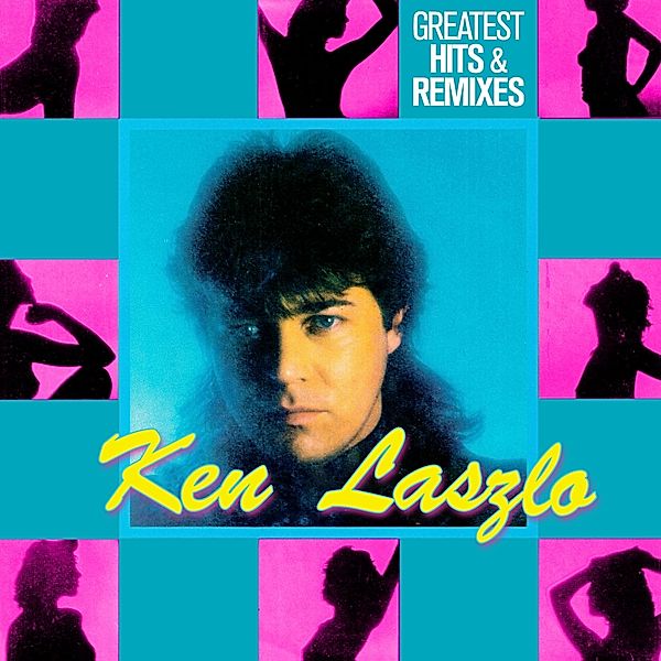 GREATEST HITS & REMIXES, Ken Laszlo