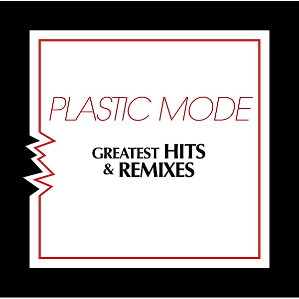 Greatest Hits & Remixes, Plastic Mode