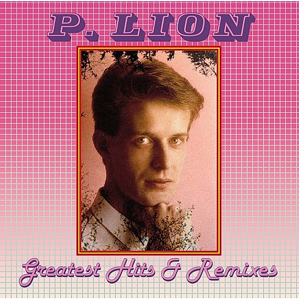 Greatest Hits & Remixes (Vinyl), P. Lion
