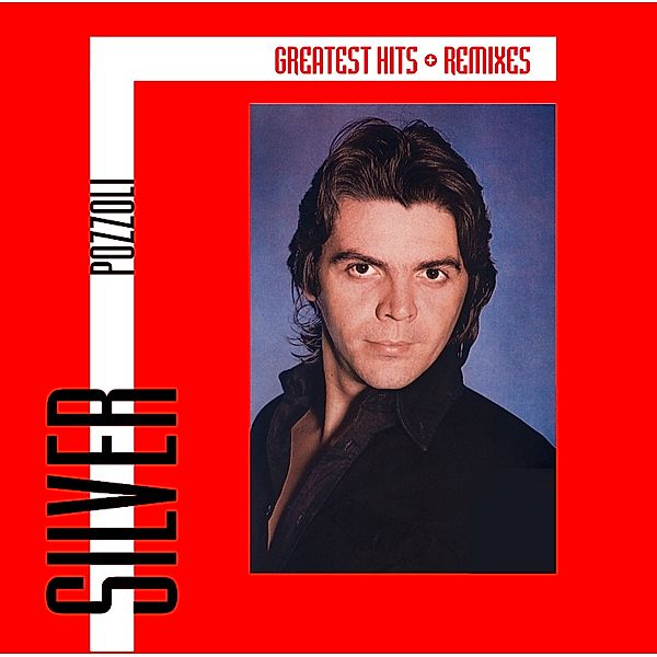 Greatest Hits & Remixes (Vinyl), Silver Pozzoli