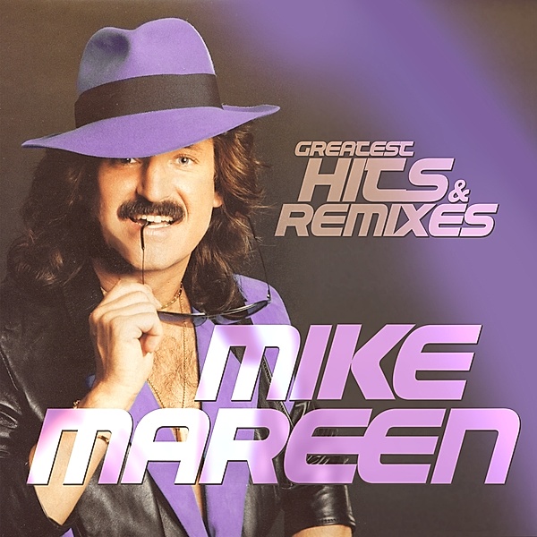 GREATEST HITS & REMIXES VOL. 2, Mike Mareen