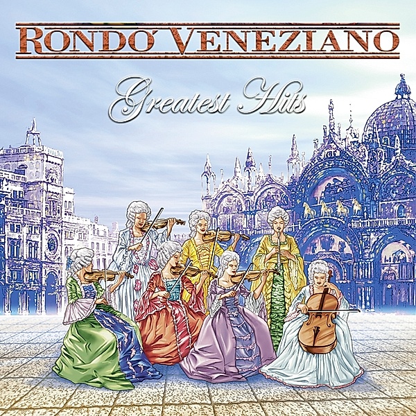 Greatest Hits (Vinyl), Rondo Veneziano