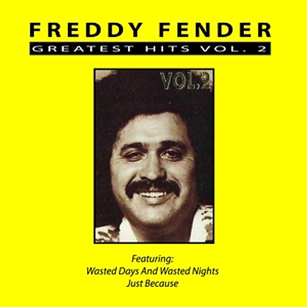 Greatest Hits Vol.2, Freddy Fender