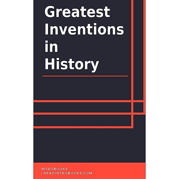 Greatest Inventions in History, IntroBooks Team