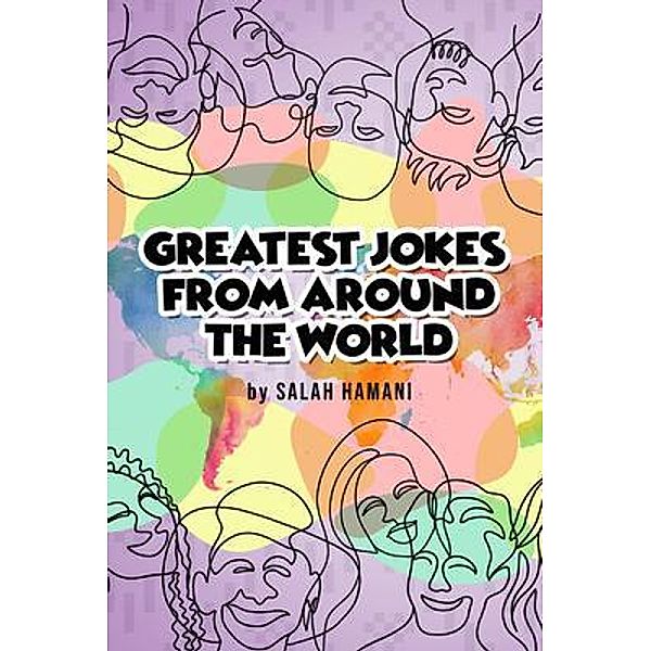 Greatest Jokes From Around The World / ReadersMagnet LLC, Salah Hamani