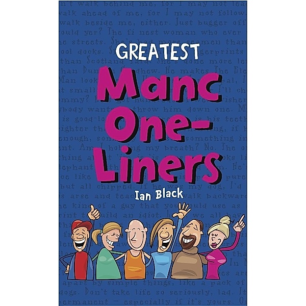 Greatest Manc One-Liners, Ian Black, Leslie Black