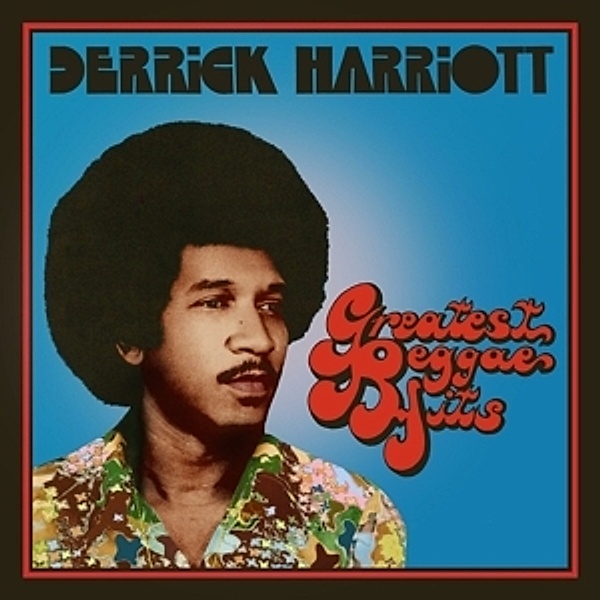 Greatest Reggae Hits (Expanded Original Album), Derrick Harriott