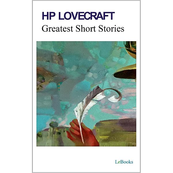 GREATEST SHORT STORIES H.P LOVECRAFT, H. P. Lovecraft