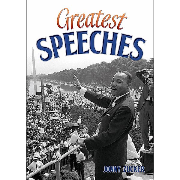 Greatest Speeches / Badger Learning, Jonny Zucker