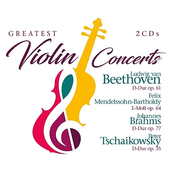 Greatest Violin Concerts, Beethoven-Mendelssohn-Bartoldy-Brahms-Tschaikowsky