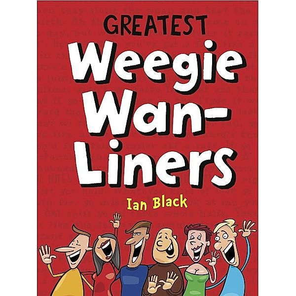 Greatest Weegie Wan-Liners, Ian Black, Leslie Black
