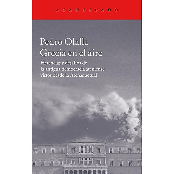 Grecia en el aire / El Acantilado Bd.310, Pedro Olalla