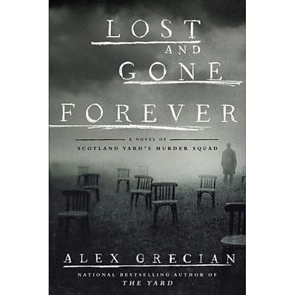 Grecian, A: Lost and Gone Forever, Alex Grecian