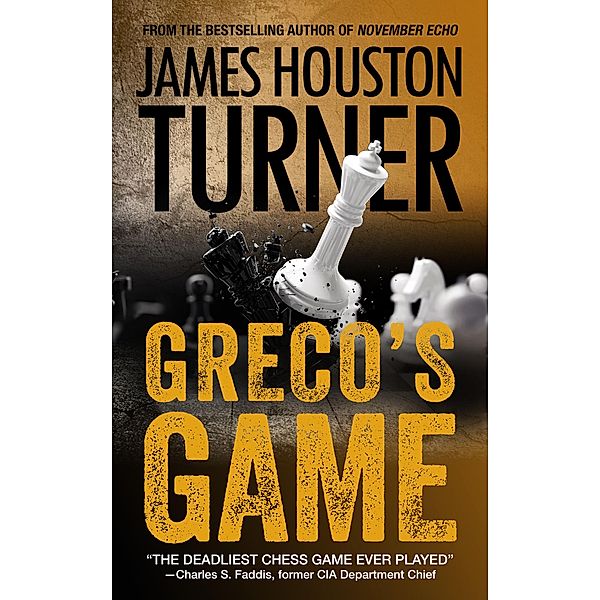 Greco's Game (An Aleksandr Talanov thriller) / An Aleksandr Talanov thriller, James Houston Turner