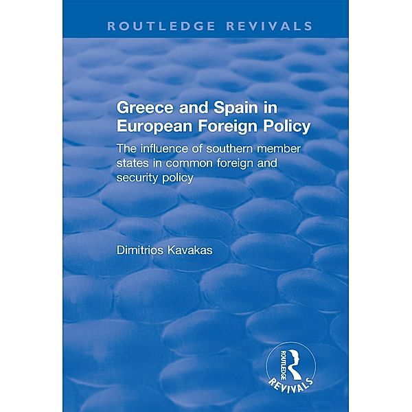 Greece and Spain in European Foreign Policy, Dimitrios Kavakas