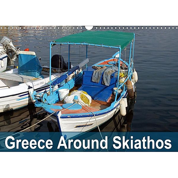 Greece Around Skiathos (Wall Calendar 2021 DIN A3 Landscape), Peter Schneider